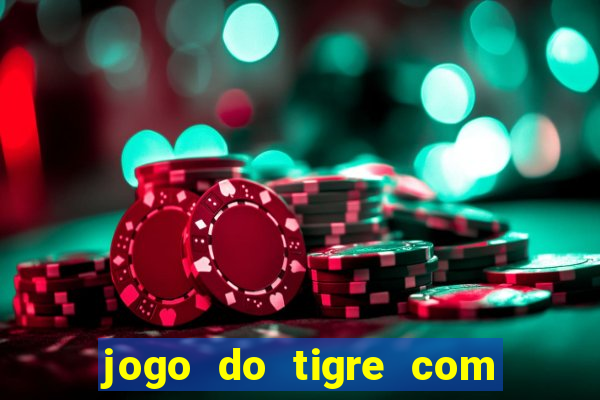jogo do tigre com 5 reais